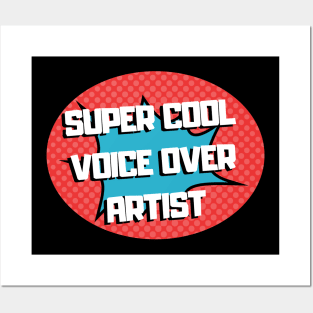 super cool voice over artist Posters and Art